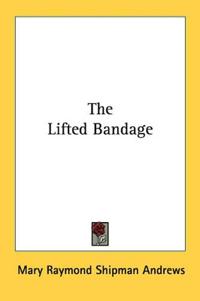 The Lifted Bandage
