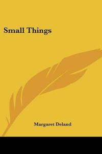 Small Things