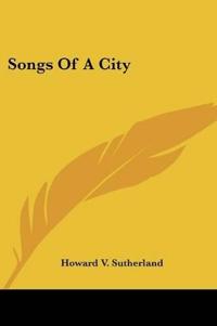 SONGS OF A CITY