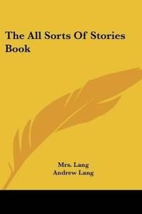 The All Sorts Of Stories Book