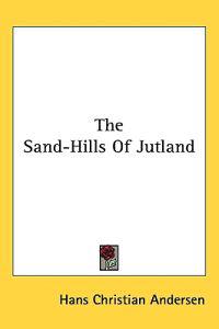 Bokomslag för "The Sand-Hills of Jutland"