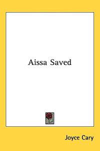 Aissa Saved