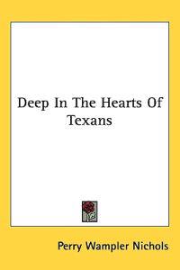 Deep in the Hearts of Texans