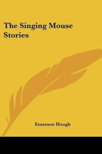 The Singing Mouse Stories