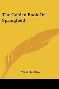 Bokomslag för "The Golden Book Of Springfield"