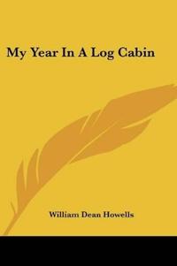 My Year In A Log Cabin