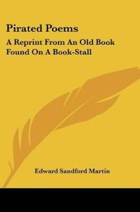 PIRATED POEMS: A REPRINT FROM AN OLD BOO