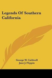 Caldwell, G: Legends Of Southern California