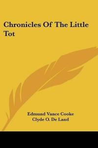 CHRONICLES OF THE LITTLE TOT