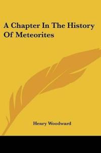 A Chapter In The History Of Meteorites
