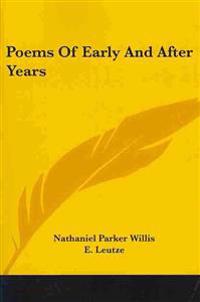 Poems Of Early And After Years