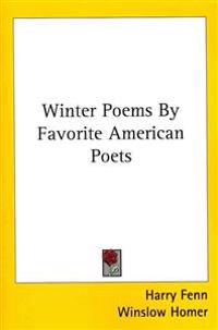Winter Poems By Favorite American Poets