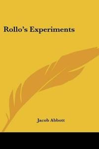 Rollo's Experiments