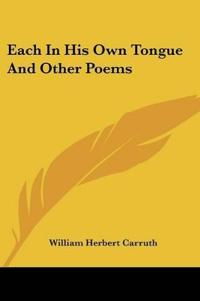 Kirjan kansi "Each In His Own Tongue And Other Poems"