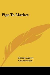 Pigs To Market