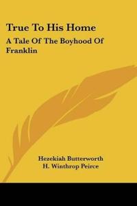Bokomslag for "True To His Home"