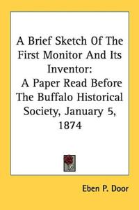 A Brief Sketch Of The First Monitor And Its Inventor
