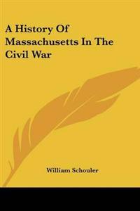 History Of Massachusetts In The Civil War