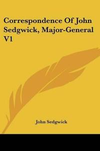 Bokomslag för "Correspondence Of John Sedgwick, Major-General"