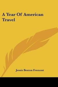 A Year Of American Travel