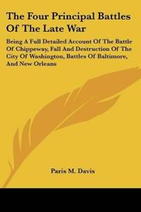 The Four Principal Battles Of The Late War