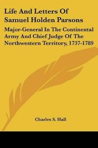 Life And Letters Of Samuel Holden Parsons