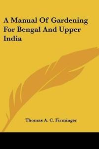 Kirjan kansi "A Manual Of Gardening For Bengal And Upper India"