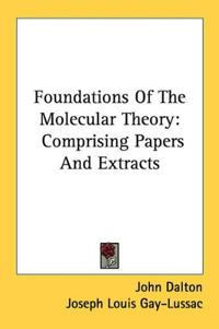 Foundations Of The Molecular Theory