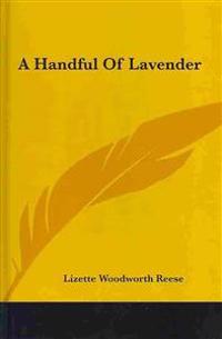 A Handful Of Lavender