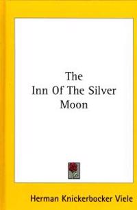 Bokomslag för "The Inn Of The Silver Moon"