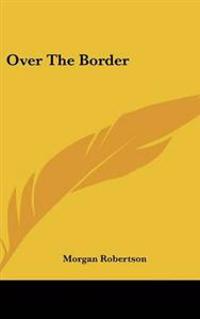 Over The Border