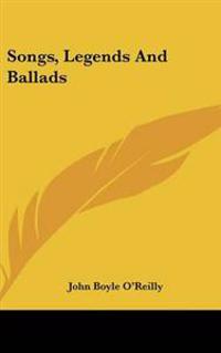 Bokomslag för "Songs, legends and ballads"