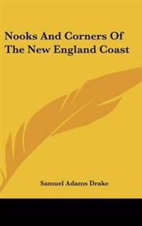 Bokomslag för "Nooks And Corners Of The New England Coast"