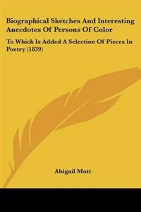 Kirjan kansi "Biographical Sketches And Interesting Anecdotes Of Persons Of Color"