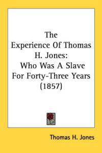Experience Of Thomas H. Jones