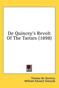 Bokomslag för "De Quincey's Revolt Of The Tartars"