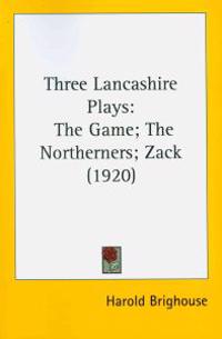 Three Lancashire Plays