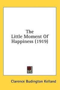 The Little Moment Of Happiness