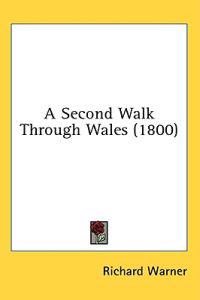 A Second Walk Through Wales