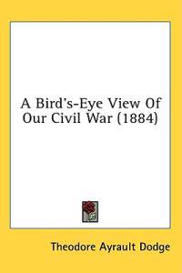 Bokomslag för "A bird's-eye view of our civil war"