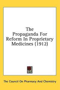 The Propaganda For Reform In Proprietary Medicines