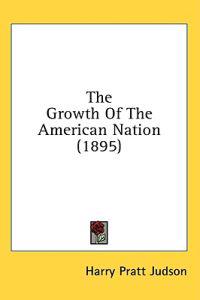 The Growth Of The American Nation