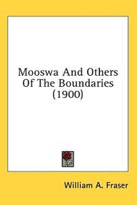 Mooswa And Others Of The Boundaries