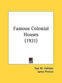 Famous Colonial Houses