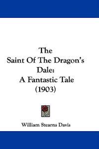 The Saint Of The Dragon's Dale