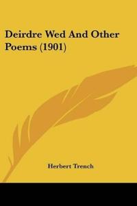 Bokomslag för "Deirdre Wed and Other Poems"