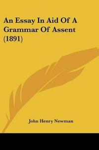 An Essay In Aid Of A Grammar Of Assent