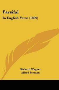 Parsifal: In English Verse