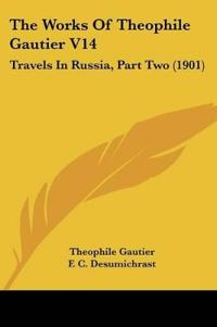 The Works Of Theophile Gautier V14