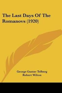 Bokomslag för "The Last Days of the Romanovs"